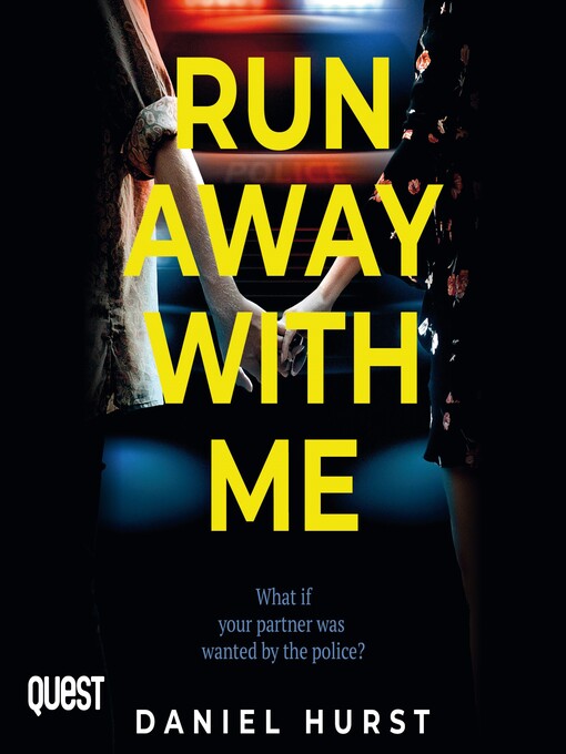 Title details for Run Away With Me by Daniel Hurst - Available